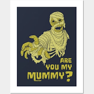 Are you my mummy? Posters and Art